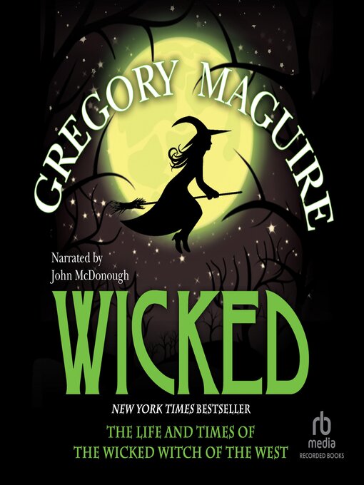 Cover image for Wicked: The Life and Times of the Wicked Witch of the West